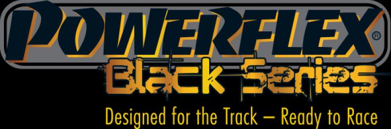POWERFLEX - BLACK SERIES - MINI R55, R56, R57, R58, R59